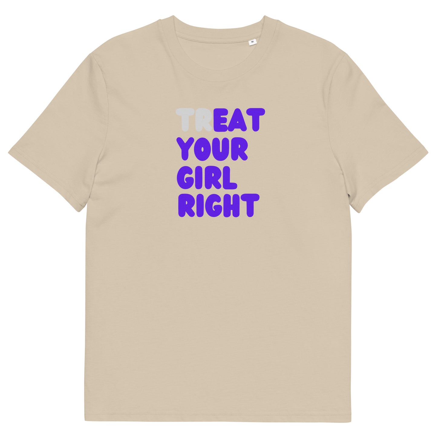Cheeky Adult-Themed T-Shirt | "Treat Your Girl Right" Clever Wordplay | Funny Double Entendre Tee