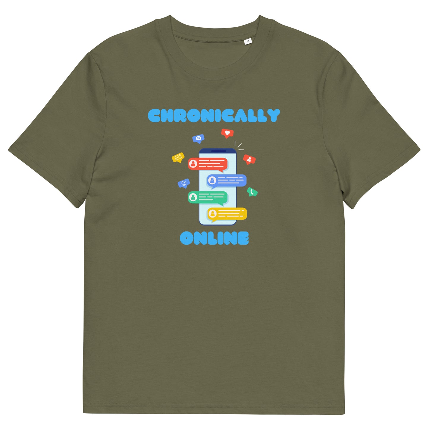 Chronically Online Humorous Organic T-Shirt - Funny Internet Lover Tee