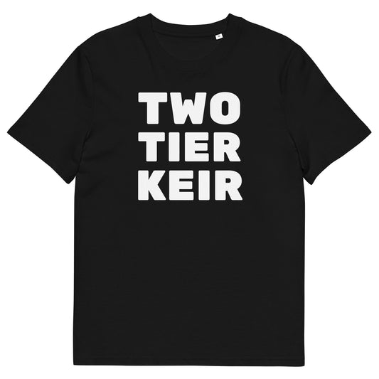 TWO TIER KEIR Protest T-Shirt - Let's Treat All Protesters Equally Slogan Tee for Activists