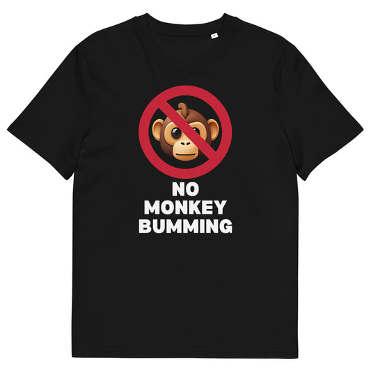 Funny Organic MPOX T-Shirt - No Monkey Bumming Graphic Tee | Monkeypox Humor