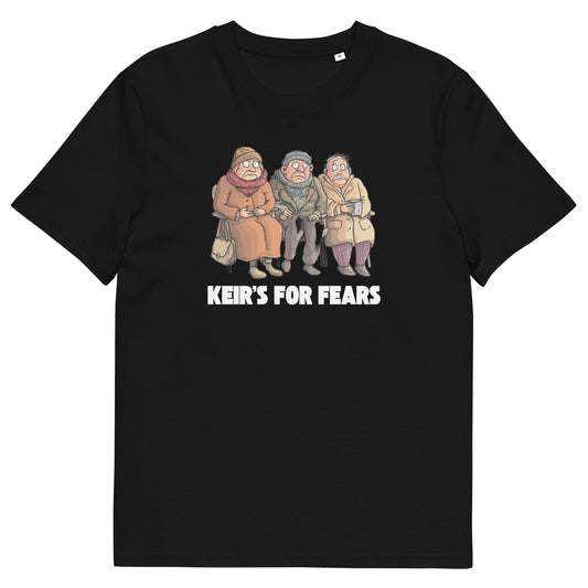 KEIR'S FOR FEARS Protest T-Shirt | Political Satire Tee | Anti-Austerity Statement Shirt | Freezing Pensioners Graphic