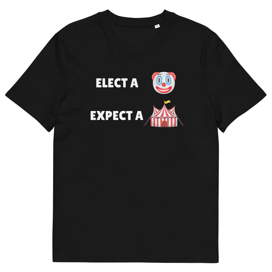 Elect a Clown Expect a Circus | Anti Keir Starmer Protest T-Shirt | Political Satire Tee