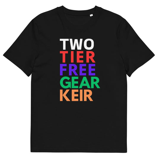 Funny "Two Tier Free Gear Keir" T-Shirt – Political Satire Tee