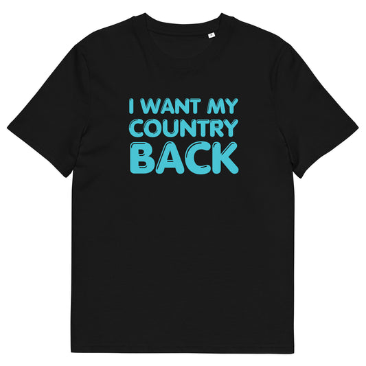 Reform UK inspired "I Want My Country Back" Political Protest T-Shirt