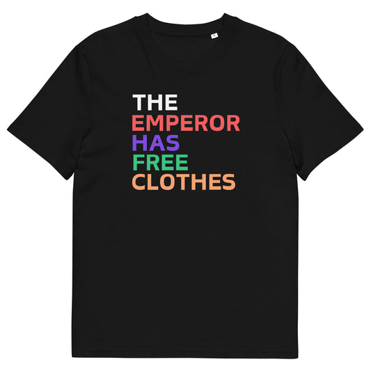 The Emperor Has Free Clothes – Funny Keir Starmer Protest T-Shirt – Organic Cotton Tee