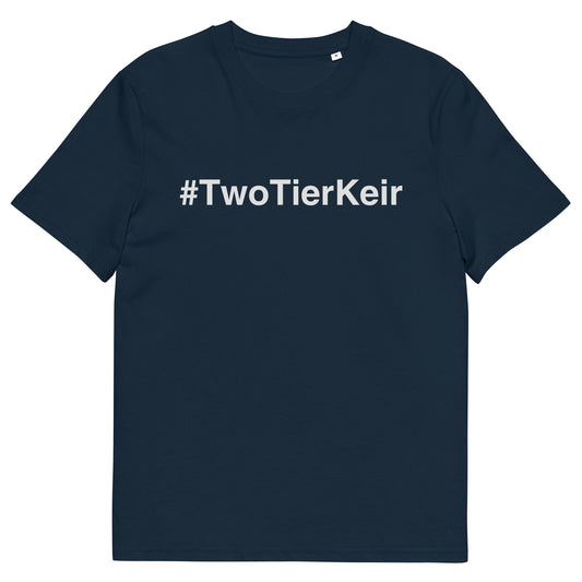 Organic T-Shirt with #TwoTierKeir X (Twitter) Hashtag – Show Support Against Two-Tier Policing