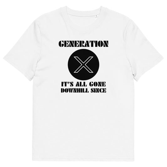 Nostalgic Organic T-Shirt - "Generation X: It's All Gone Downhill Since" - Vintage-Inspired Tee for Proud Gen X'ers